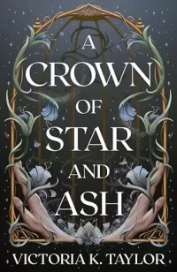 A Crown of Star & Ash