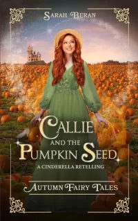 Callie and the Pumpkin Seed