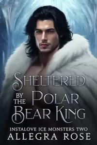 Sheltered by the Polar Bear King