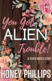 You Got Alien Trouble!