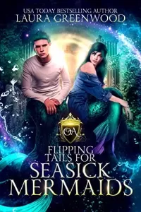 Flipping Tails For Seasick Mermaids