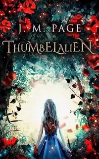 Thumbelalien: A Space Age Fairy Tale