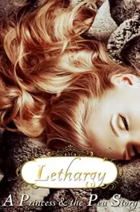 Lethargy - a Princess and the Pea story