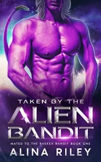 Taken by the Alien Bandit