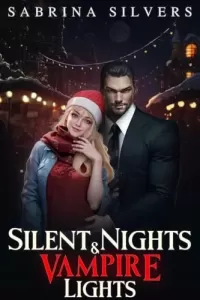 Silent Nights and Vampire Lights