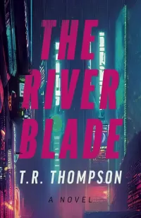 The River Blade