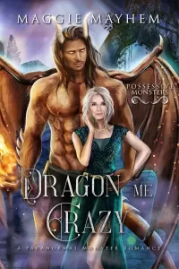 Dragon Me Crazy
