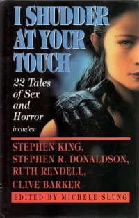 I Shudder at Your Touch